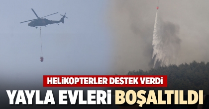 YAYLA EVLERİ BOŞALTILDI