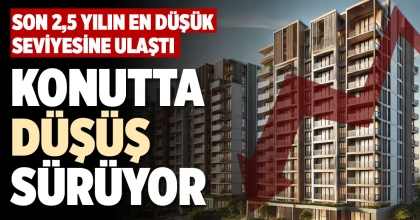 KONUTTA DÜŞÜŞ SÜRÜYOR