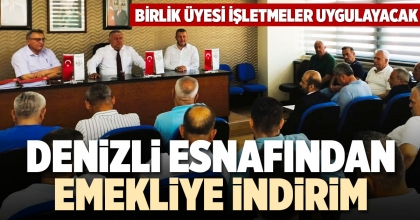 DENİZLİ ESNAFINDAN EMEKLİYE İNDİRİM