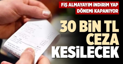30 BİN TL CEZA KESİLECEK