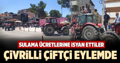 ÇİVRİLLİ ÇİFTÇİ EYLEMDE