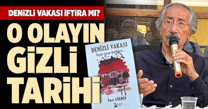 DENİZLİ VAKASI İFTİRA MI?