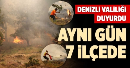 DENİZLİ VALİLİĞİ DUYURDU: AYNI GÜN 7 İLÇEDE