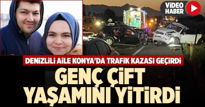 DENİZLİLİ AİLE KONYA'DA TRAFİK KAZASI GEÇİRDİ
