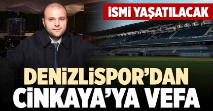 DENİZLİSPOR’DAN CİNKAYA’YA VEFA