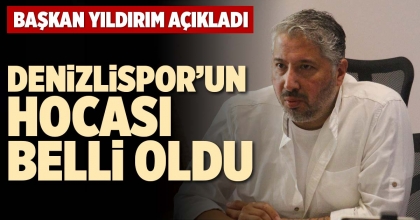 DENİZLİSPOR’UN HOCASI BELLİ OLDU