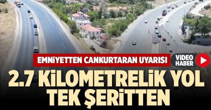 EMNİYETTEN CANKURTARAN UYARISI