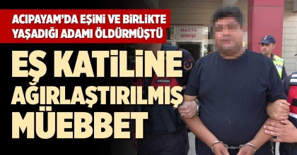 EŞ KATİLİNE AĞIRLAŞTIRILMIŞ MÜEBBET