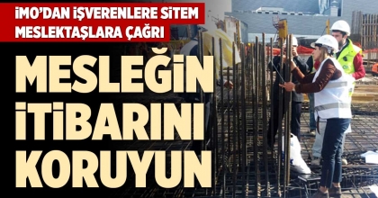 İMO’DAN İŞVERENLERE SİTEM