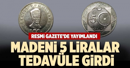 MADENİ 5 LİRALAR TEDAVÜLE GİRDİ