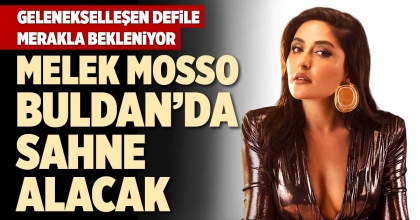 MELEK MOSSO BULDAN’DA SAHNE ALACAK