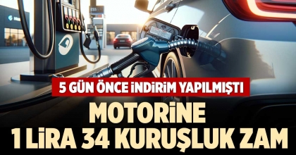 MOTORİNE 1 LİRA 34 KURUŞLUK ZAM
