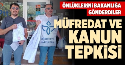 MÜFREDAT VE KANUN TEPKİSİ