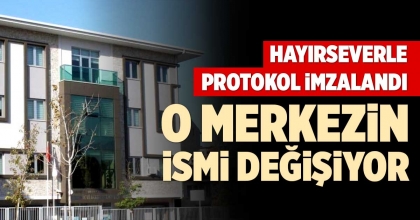 O MERKEZİN İSMİ DEĞİŞİYOR