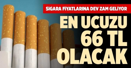 SİGARA FİYATLARINA DEV ZAM GELİYOR