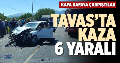 TAVAS’TA KAZA 6 YARALI
