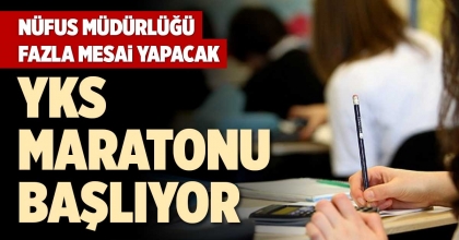 YKS MARATONU BAŞLIYOR