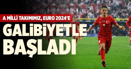 A MİLLİ TAKIMIMIZ, EURO 2024'E GALİBİYETLE BAŞLADI