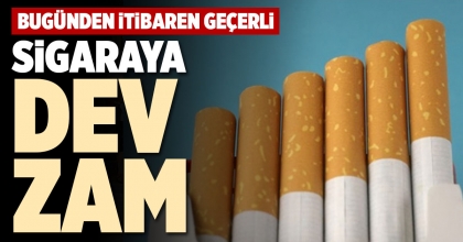 SİGARAYA DEV ZAM 