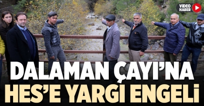 DALAMAN ÇAYI’NA HES’E YARGI ENGELİ