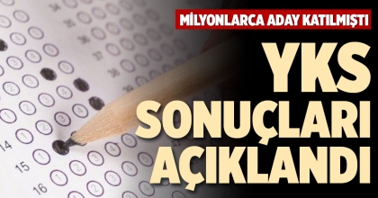 YKS SONUÇLARI AÇIKLANDI