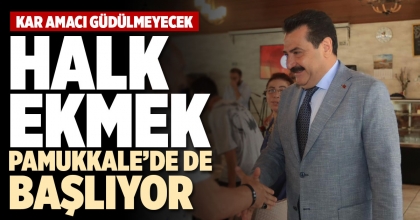 HALK EKMEK PAMUKKALE’DE DE BAŞLIYOR