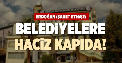 BELEDİYELERE HACİZ KAPIDA!