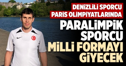 PARALİMPİK SPORCU MİLLİ FORMAYI GİYECEK