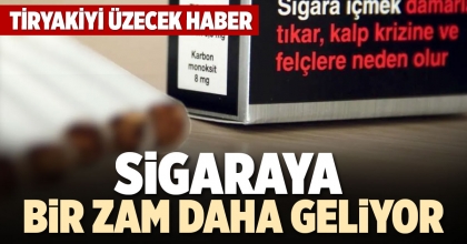 SİGARAYA BİR ZAM DAHA GELİYOR