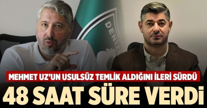 48 SAAT SÜRE VERDİ