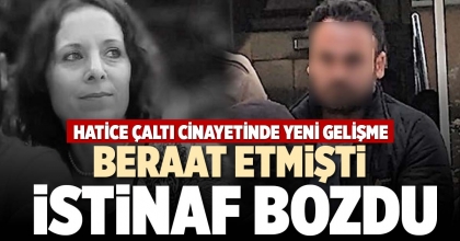 BERAAT ETMİŞTİ İSTİNAF BOZDU