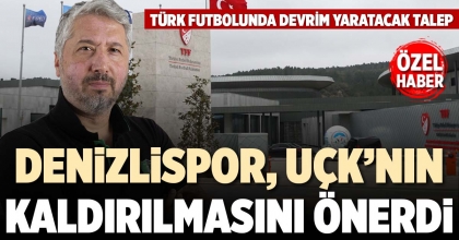 DENİZLİSPOR, UÇK’NIN KALDIRILMASINI ÖNERDİ