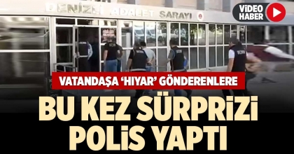 VATANDAŞA ‘HIYAR’ GÖNDERENLERE BU KEZ SÜRPRİZİ POLİS YAPTI
