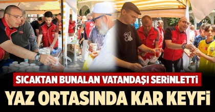 YAZ ORTASINDA KAR KEYFİ