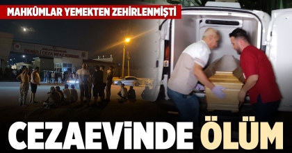 CEZAEVİNDE ÖLÜM