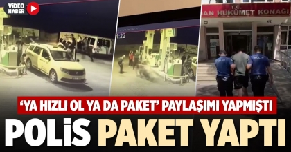 POLİS PAKET YAPTI