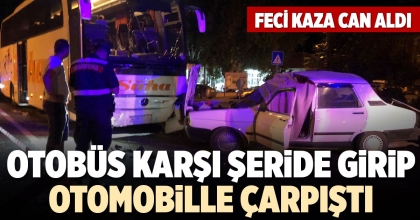 OTOBÜS KARŞI ŞERİDE GİRİP OTOMOBİLLE ÇARPIŞTI
