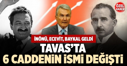 TAVAS’TA 6 CADDENİN İSMİ DEĞİŞTİ