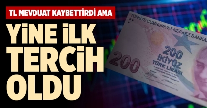 TL MEVDUAT YİNE İLK TERCİH OLDU