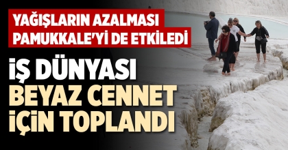 İŞ DÜNYASI BEYAZ CENNET İÇİN TOPLANDI