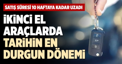 İKİNCİ EL ARAÇLARDA TARİHİN EN DURGUN DÖNEMİ