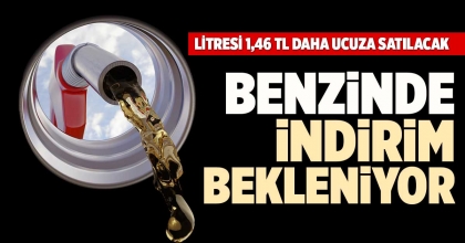 BENZİNDE İNDİRİM BEKLENİYOR