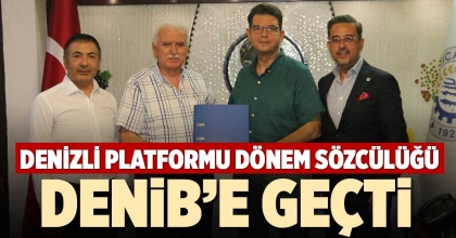 DENİZLİ PLATFORMU DÖNEM SÖZCÜLÜĞÜ DENİB’E GEÇTİ
