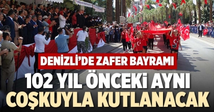 102 YIL ÖNCEKİ AYNI COŞKUYLA KUTLANACAK