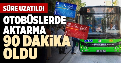 OTOBÜSLERDE AKTARMA 90 DAKİKA OLDU