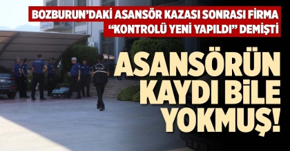 ASANSÖRÜN KAYDI BİLE YOKMUŞ!