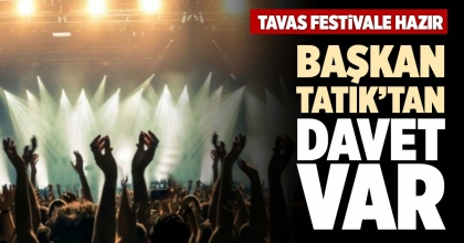 BAŞKAN TATIK’TAN DAVET VAR