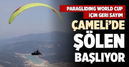 ÇAMELİ’DE ŞÖLEN BAŞLIYOR