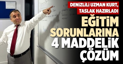 EĞİTİM SORUNLARINA 4 MADDELİK ÇÖZÜM
