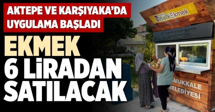 EKMEK 6 LİRADAN SATILACAK